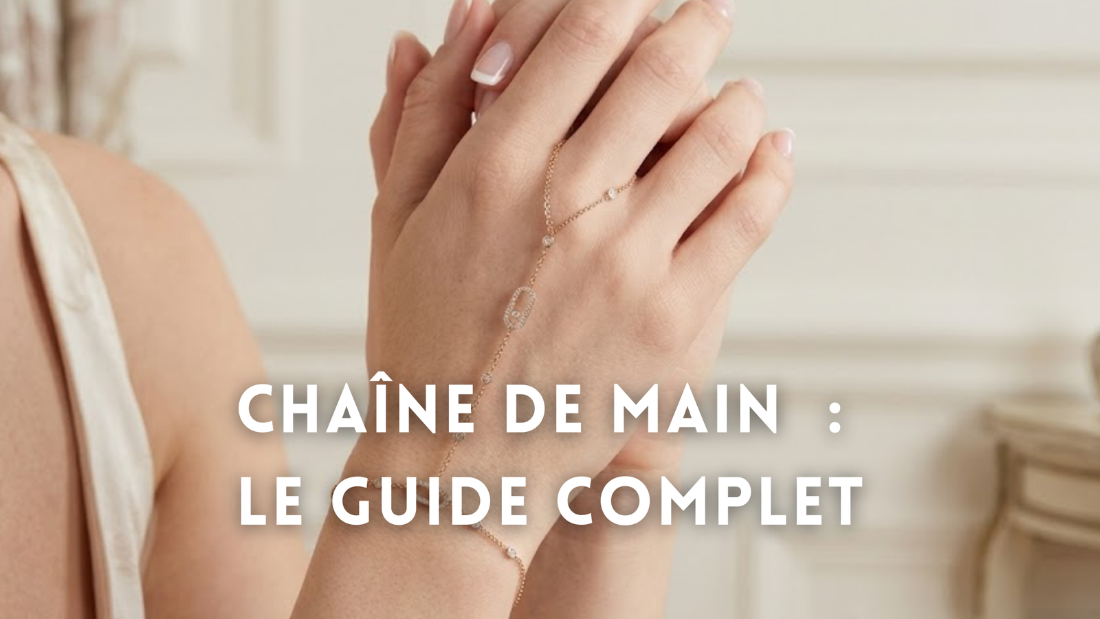 Chaîne de main : La tendance 2026